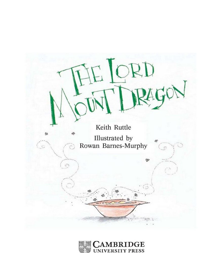 Cambridge StoryBook 4 The Lord Mount Dragon - Keith Ruttle ()