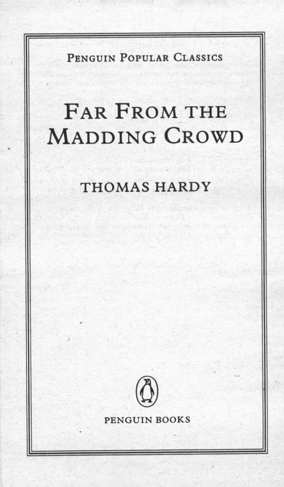 Far From Madding Crowd - Thomas Hardy  (The book)