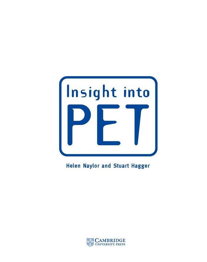 Insigt into PET Students Book - Helen Naylor, Stuart Hagger (The book)