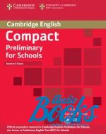 Emma Heyderman, Peter May, Laura Matthews - Compact Preliminary for schools: Teachers Book (   ()