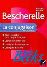   - Bescherelle 1 Conjugaison Nouvelle Edition ()