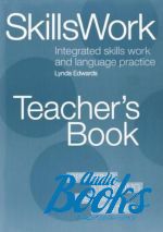 Lynda Edwards - SkillsWork Teacher's Book ( ) ()