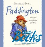 Майкл Бонд - Paddington: The original story of the Bear from Peru ()