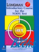   - Longman Introductory Course for the TOEFL Test: iBT without CD-R ()