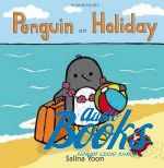 Salina Yoon - Penguin on Holiday ()