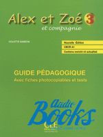   - Alex et Zoe Nouvelle 3 Guide pedagogique ( ) ()