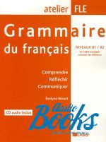 Eveline Berard - Grammaire du francais Niveau B1-B2 () ()