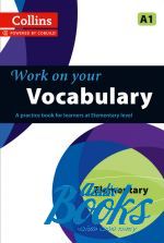 Work on Your Vocabulary A1 Elementary (Collins Cobuild) ()