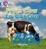 Виктория Паркер - Big cat Phonics 4. From Cow to Carton ()