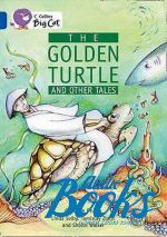 Гервас Финн - The golden turtle and other stories ()