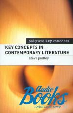 Стив Педли - Key concepts in contemporary literature ()