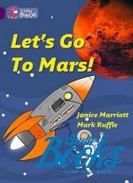 Janice Marriott, Mark Ruffle - Let's go to Mars! Workbook ( ) ()