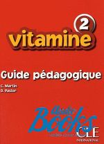  ,   - Vitamine 2 Guide pedagogique (  ) ()