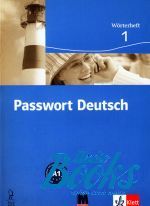 Ulrike Albrecht, Dorothea Dane, Gaby Gruhaber - Passwort Deutsch 1. Worterheft #1. A1 / Курс німецької мови базо ()