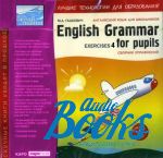 Марина Анатольевна Гацкевич - English Grammar For Pupils. Exercises 4. Сборник упражнений ()