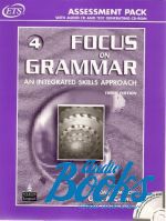   - Focus on Grammar 4 High-Intermediate Assessment Pack ()