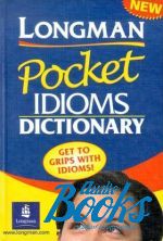 Longman Pocket Idioms Dictionary Cased ()
