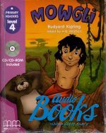 Kipling Rudyard - Mowgli Level 4 (with CD-ROM) ()