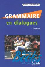 Claire Miquel - En dialogues Grammaire Intermediaire Livre+CD ()