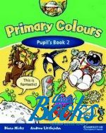 Andrew Littlejohn, Diana Hicks - Primary Colours 2 Pupils Book ( / ) ()