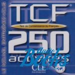 Сандрин Бийо - TCF 250 activities Test de Connaissance du francais Class CD ()
