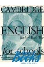 Diana Hicks, Andrew Littlejohn - Cambridge English For Schools 2 Teachers Book ()