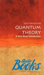 John Polkinghorne - Oxford University Press Academic. Quantum Theory: A Very Short I ()