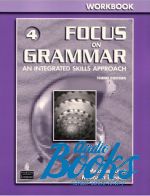 Marjorie Fuchs - Focus on Grammar 4 High-Intermediate Workbook ()
