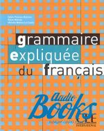 Michele Maheo-Le Coadic - Grammaire expliquee du francais Interm/Avance Livre ()