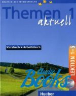 Hartmut Aufderstrasse, Heiko Bock, Karl-Heinz Eisfeld - Themen Aktuell 1 Kursbuch+Arbeitsbuch Lektion 1-5 ()
