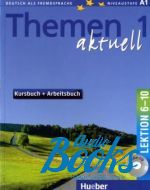 Hartmut Aufderstrasse, Heiko Bock, Karl-Heinz Eisfeld - Themen Aktuell 1 Kursbuch+Arbeitsbuch Lektion 6-10 ()