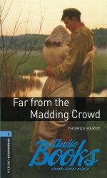   - Oxford Bookworms Library 3E Level 5: Far From The Madding Crowd ()