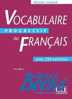Claire Miquel - Vocabulaire progressif du francais Niveau Avance Livre ()