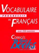 Anne Goliot-Lete - Vocabulaire progressif du francais Niveau Intermediaire Corriges ()