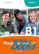 Фредерик Джин - Pluspunkt Deutsch B1 Kursbuch (учебник / підручник) ()