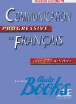Claire Miquel - Communication Progressive du Francais Niveau Debutant Livre ()
