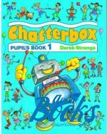 Derek Strange - Chatterbox 1 Pupils Book ()