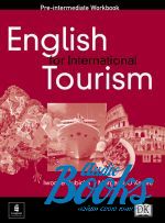 Iwona Dubicka - English for International Tourism Pre-Intermediate Workbook ( ()