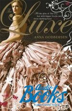 Anna Godbersen - The Luxe ()