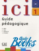Dominique Abry - Ici 1 Guide pedagogique ()