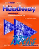 Liz Soars - New Headway Intermediate 3rd edition: Workbook without Key ( ()