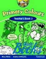 Andrew Littlejohn, Diana Hicks - Primary Colours 2 Teachers Book (  ) ()