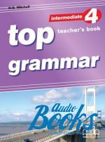 Mitchell H. Q. - Top Grammar 4 Intermediate Teacher's Edition ()