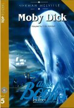 Melville Herman - Moby Dick Book with CD Pack Level 5 Upper-Intermediate ()