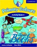 Andrew Littlejohn, Diana Hicks - Primary Colours 4 Activity Book ( / ) ()