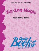 Blair Alison , Jane Cadwallader - Zig-Zag Magic 2: Teachers Book (  ) ()