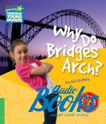 Rachel Griffiths - Level 3 Why Do Bridges Arch? ()
