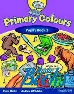 Andrew Littlejohn, Diana Hicks - Primary Colours 3 Pupils Book ( / ) ()