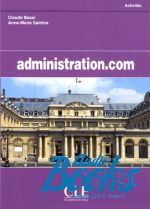 Claudie Bassi - Administration.com Cahier dactivites ()