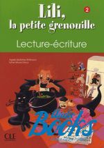 Malfettes-Wittmann Agnes  - Lili, La petite grenouille 2 Cahier de Lecture-ecriture ()
